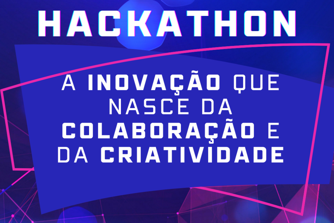 Inovação na Prática: O Sucesso do Hackathon 2026.1